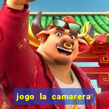 jogo la camarera para celular